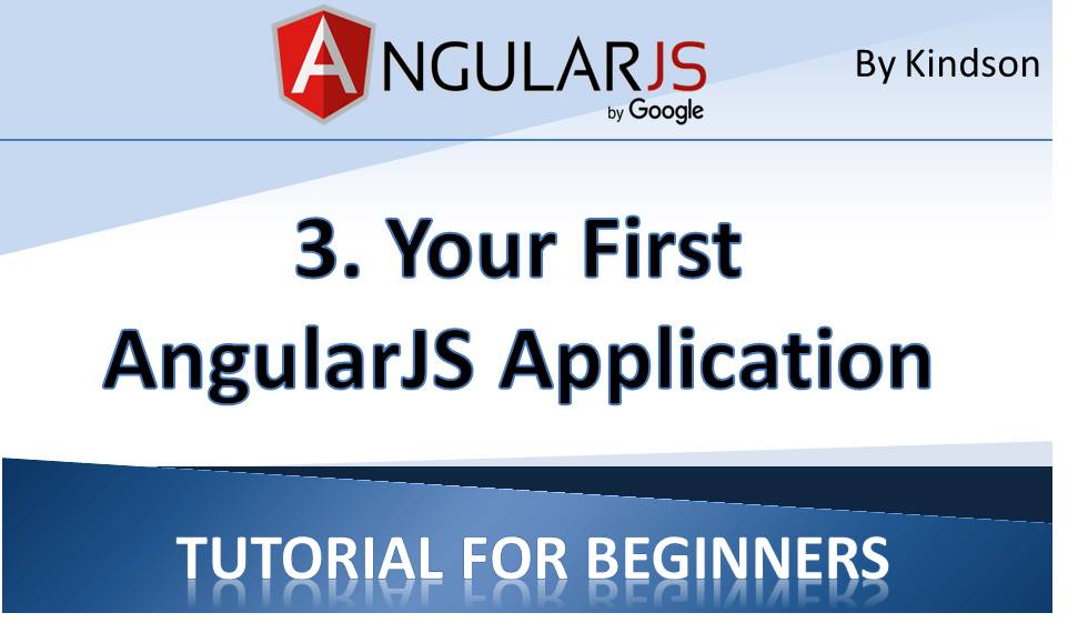 AngularJS Tutorial for Beginners 3 – Your First AngularJS Application (Interesting!)