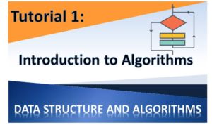 Data Structures and Algorithms Tutorial 1 - Introduction to Algorithms ...
