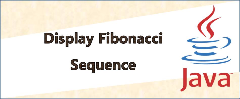 Program to Display Fibonacci Sequence