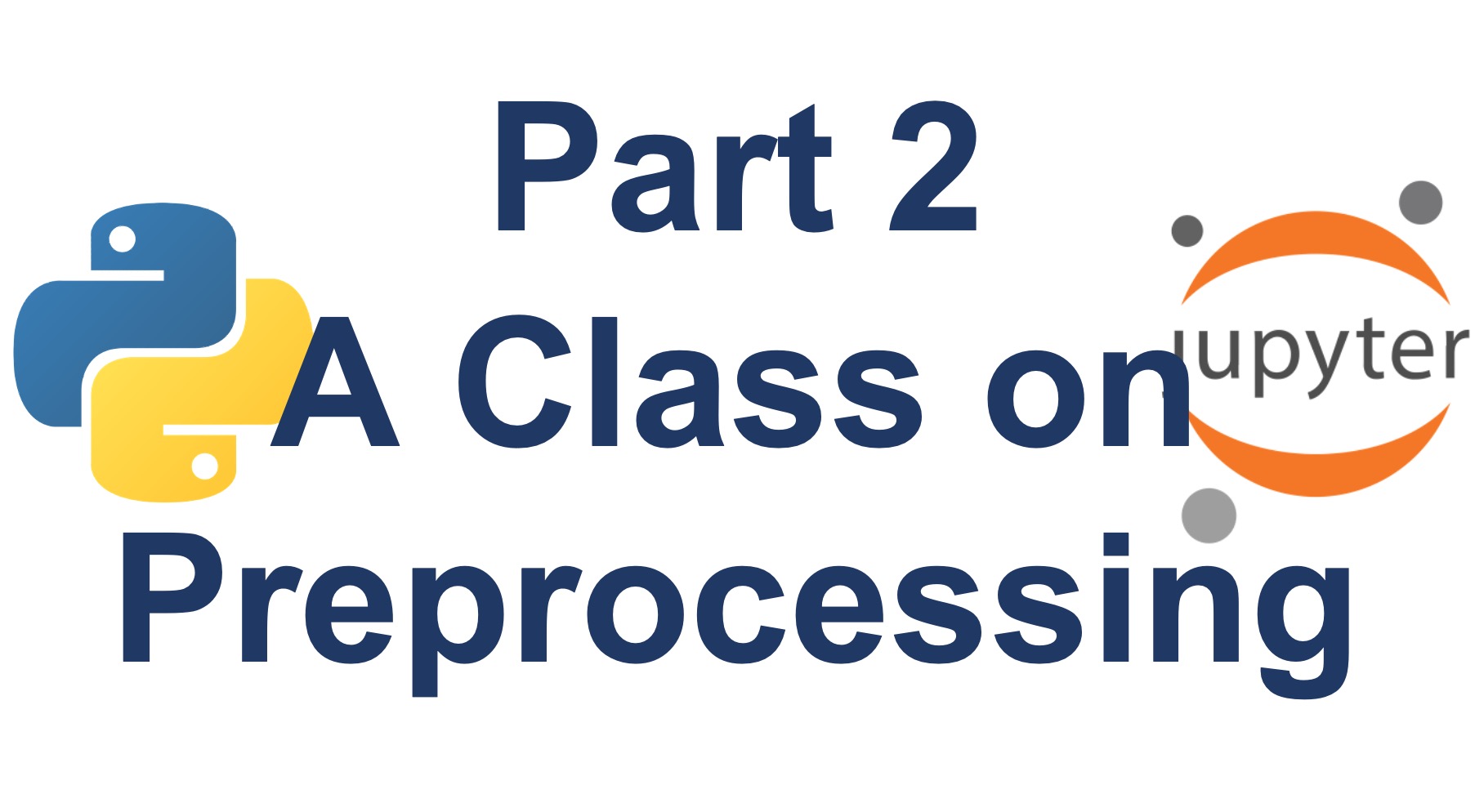 Class 4 – Introduction to Data Preprocessing and Data Cleaning – Part 2 ...