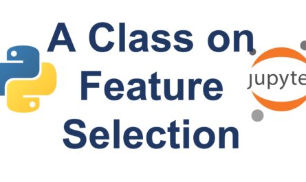 Data Science Class 5 - A Class on Feature Selection
